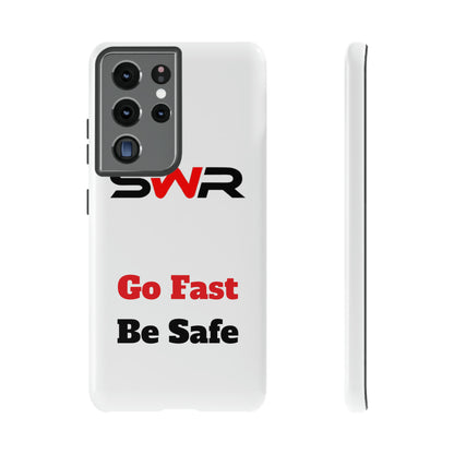 Starwood Racing - Go Fast Be Safe Phone Case