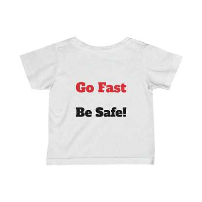 Starwood Racing - 6-24 Month Tee Go Fast Be Safe!