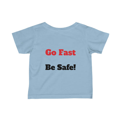 Starwood Racing - 6-24 Month Tee Go Fast Be Safe!