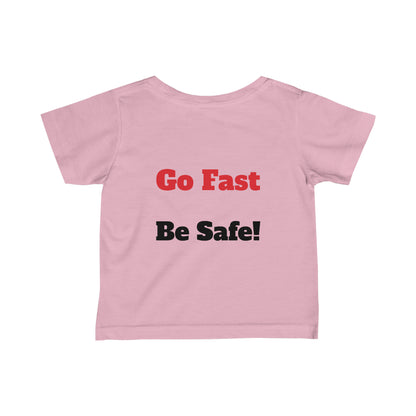 Starwood Racing - 6-24 Month Tee Go Fast Be Safe!