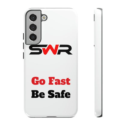 Starwood Racing - Go Fast Be Safe Phone Case