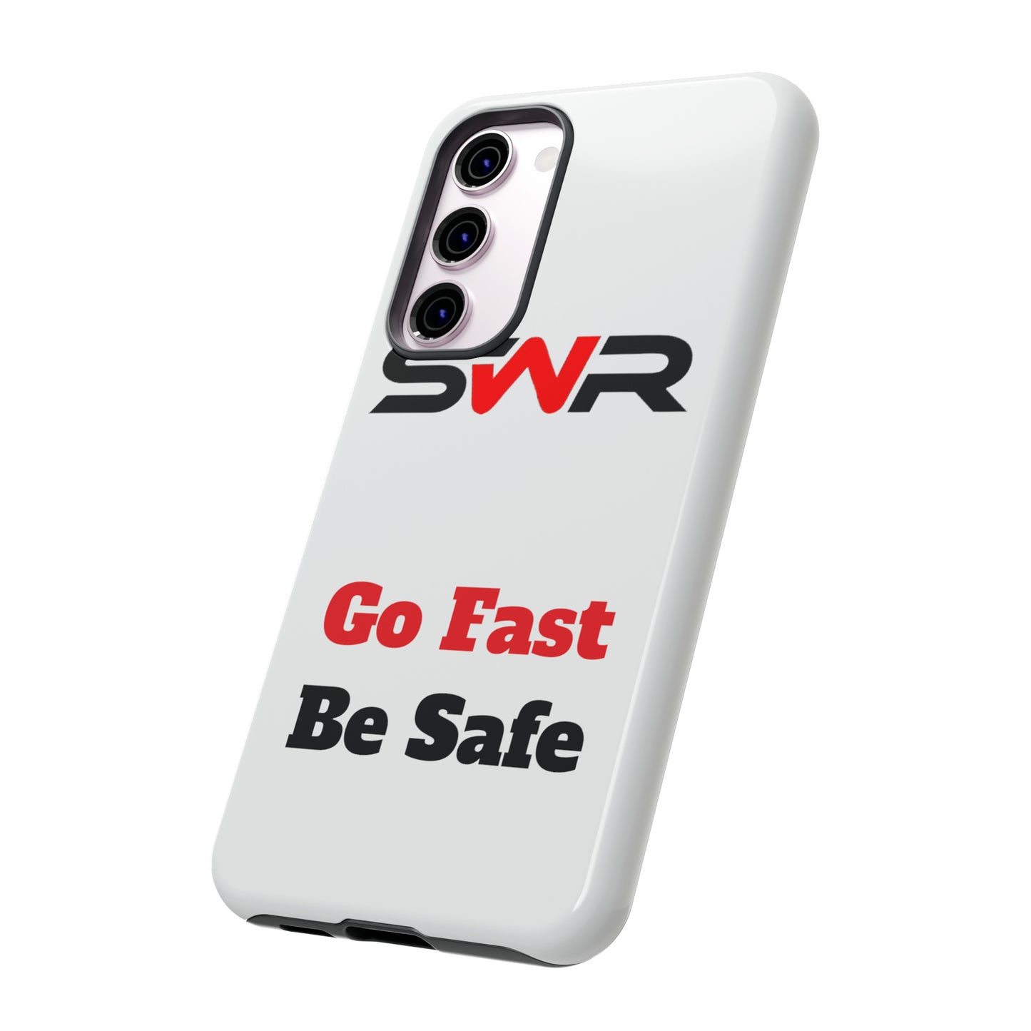 Starwood Racing - Go Fast Be Safe Phone Case