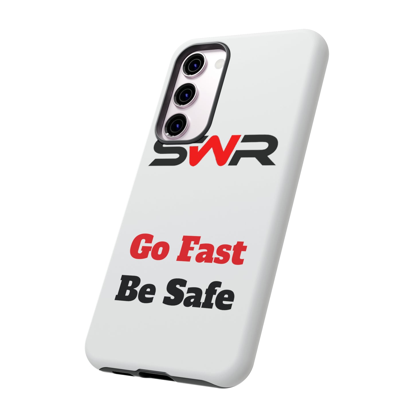 Starwood Racing - Go Fast Be Safe Phone Case