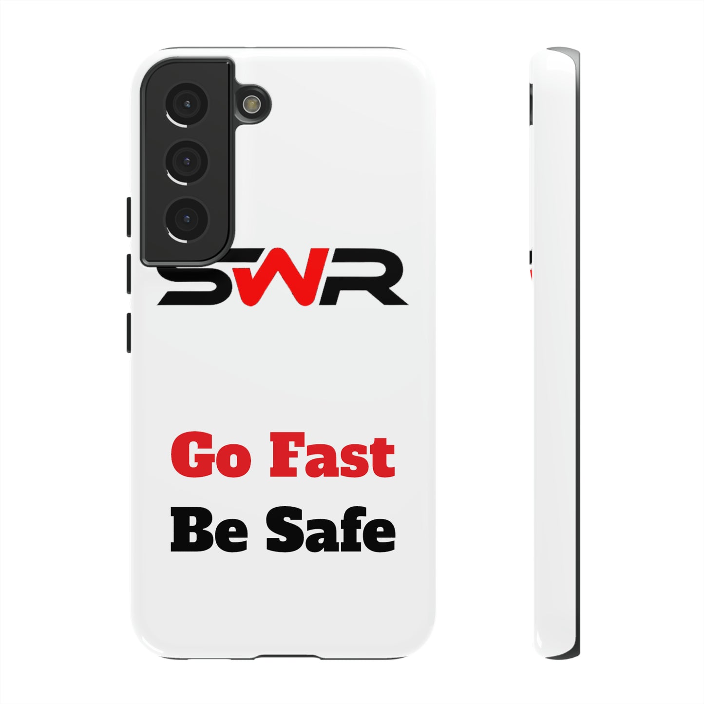 Starwood Racing - Go Fast Be Safe Phone Case