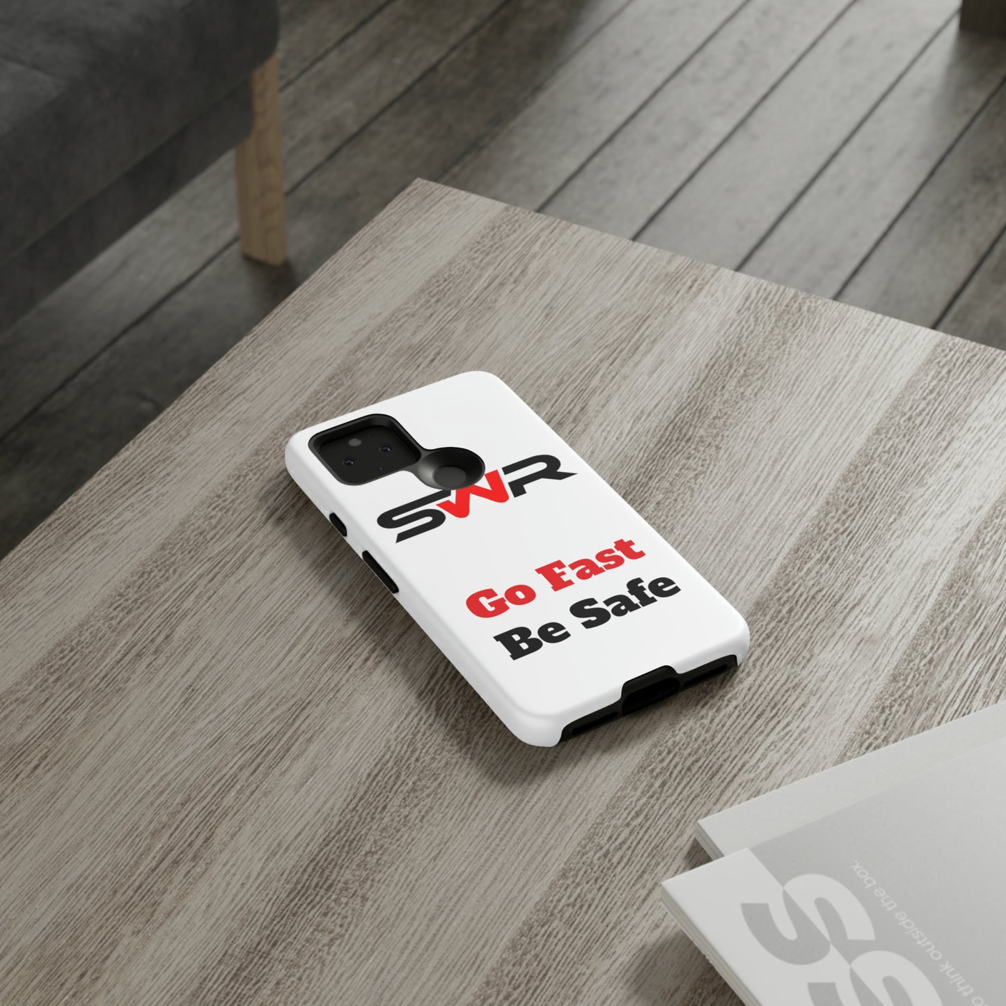 Starwood Racing - Go Fast Be Safe Phone Case