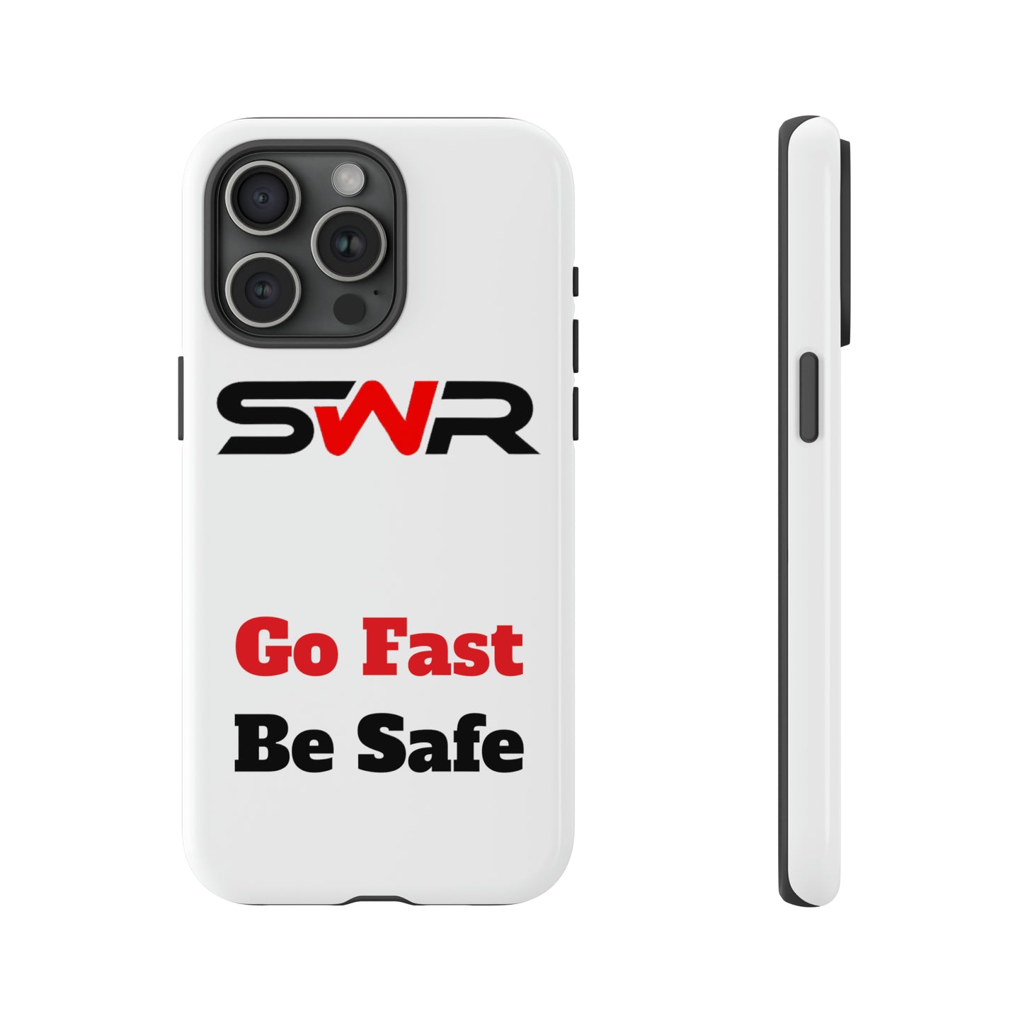 Starwood Racing - Go Fast Be Safe Phone Case