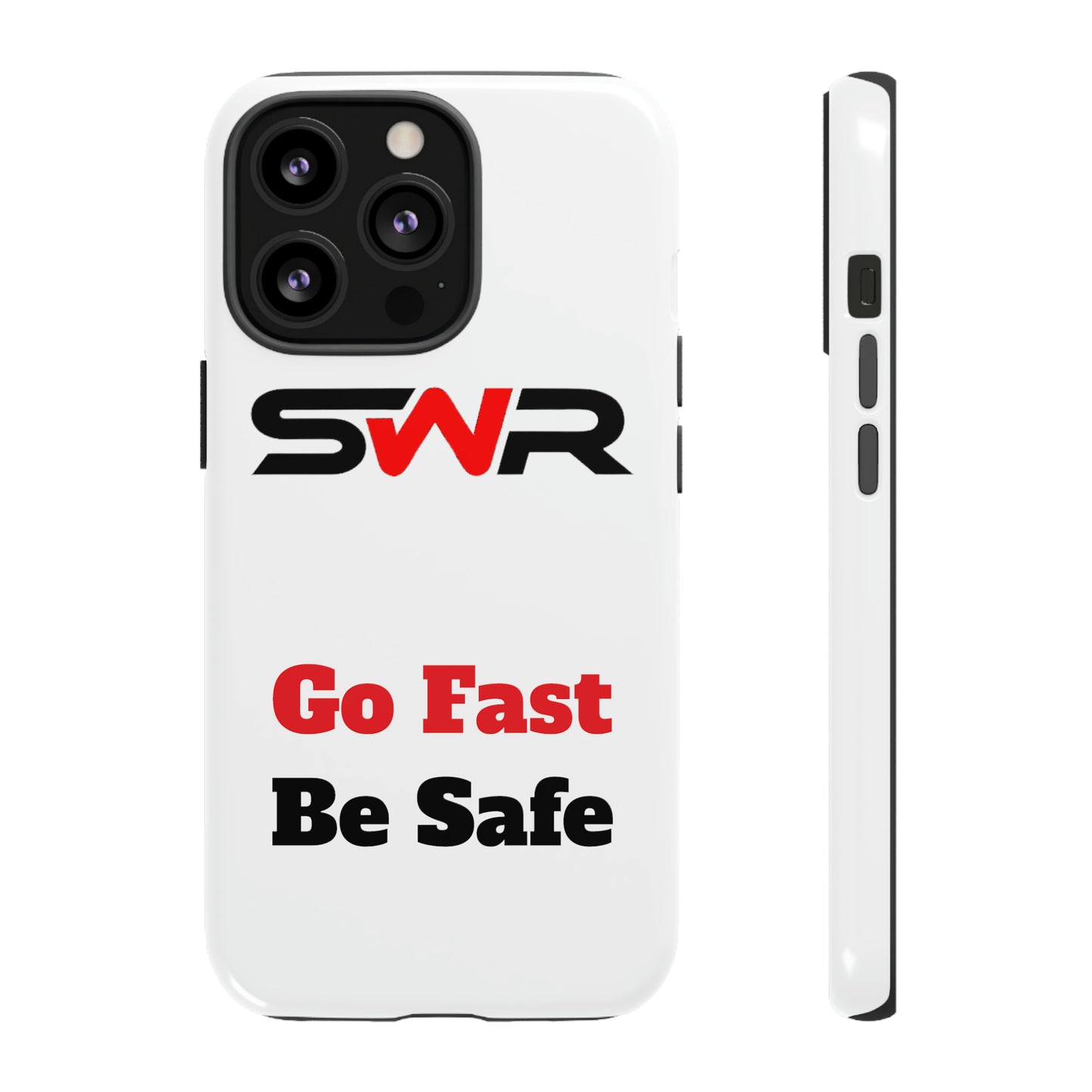 Starwood Racing - Go Fast Be Safe Phone Case