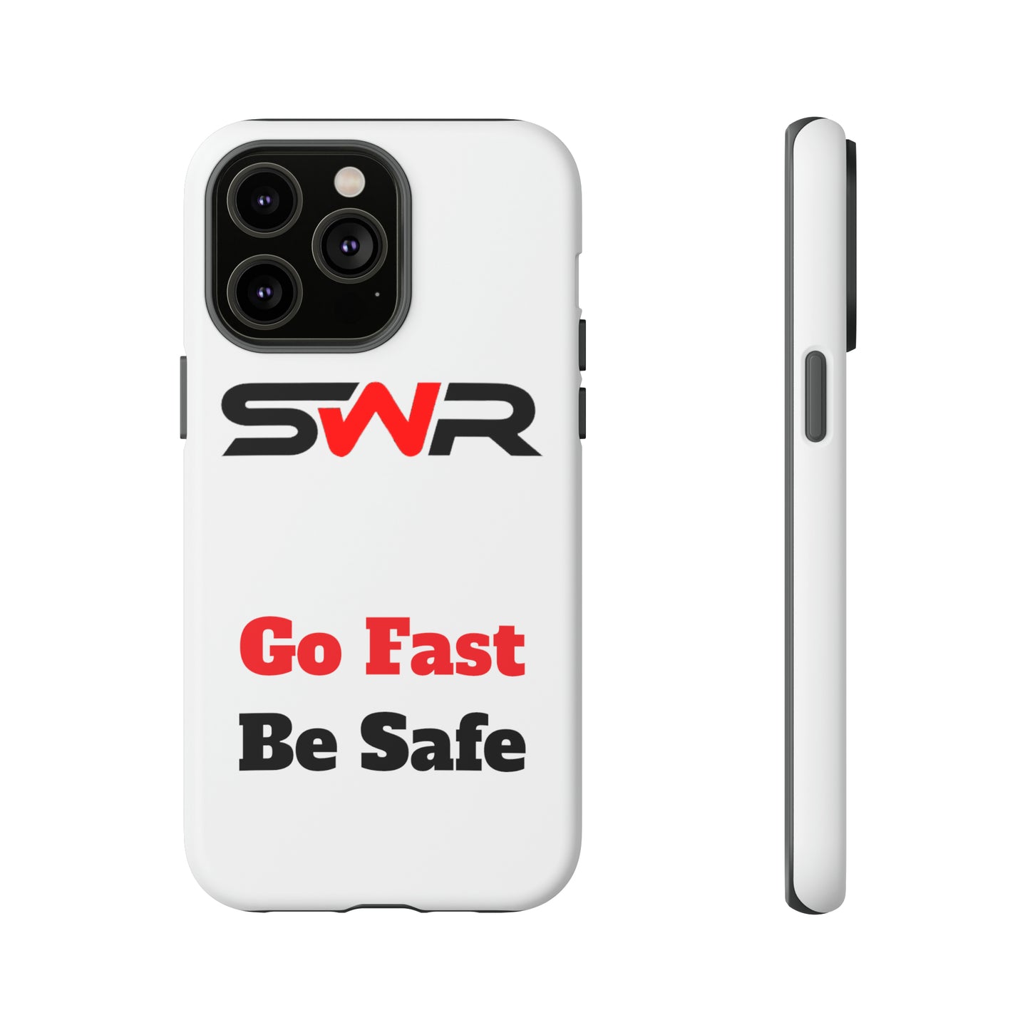 Starwood Racing - Go Fast Be Safe Phone Case