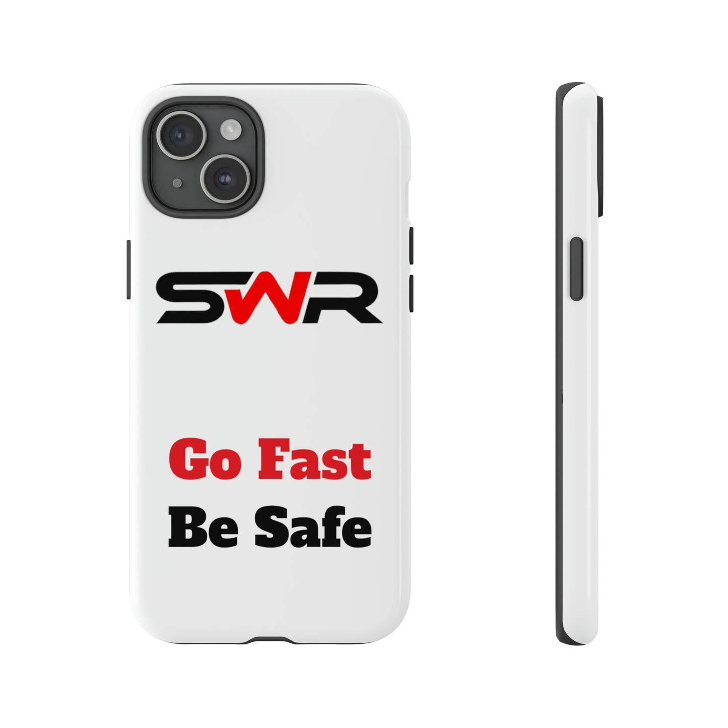 Starwood Racing - Go Fast Be Safe Phone Case