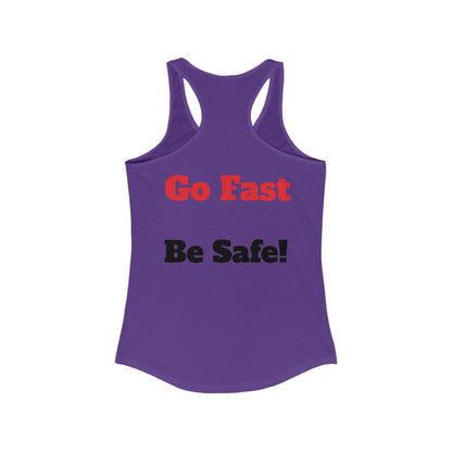 Starwood Racing - Women's Tank Top Go Fast Be Safe!