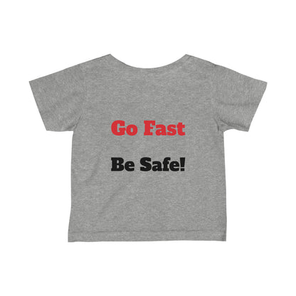 Starwood Racing - 6-24 Month Tee Go Fast Be Safe!