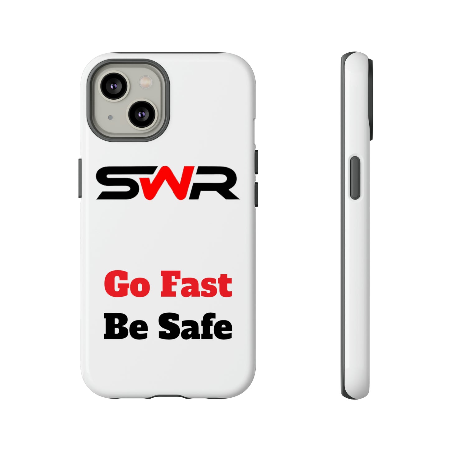 Starwood Racing - Go Fast Be Safe Phone Case