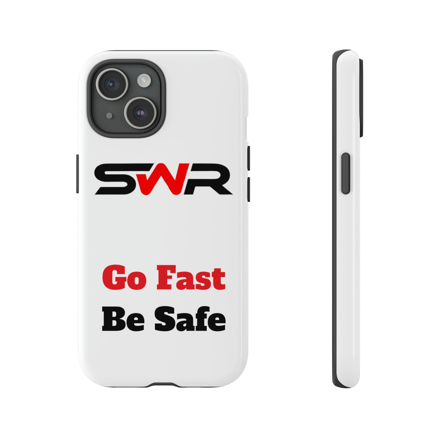 Starwood Racing - Go Fast Be Safe Phone Case