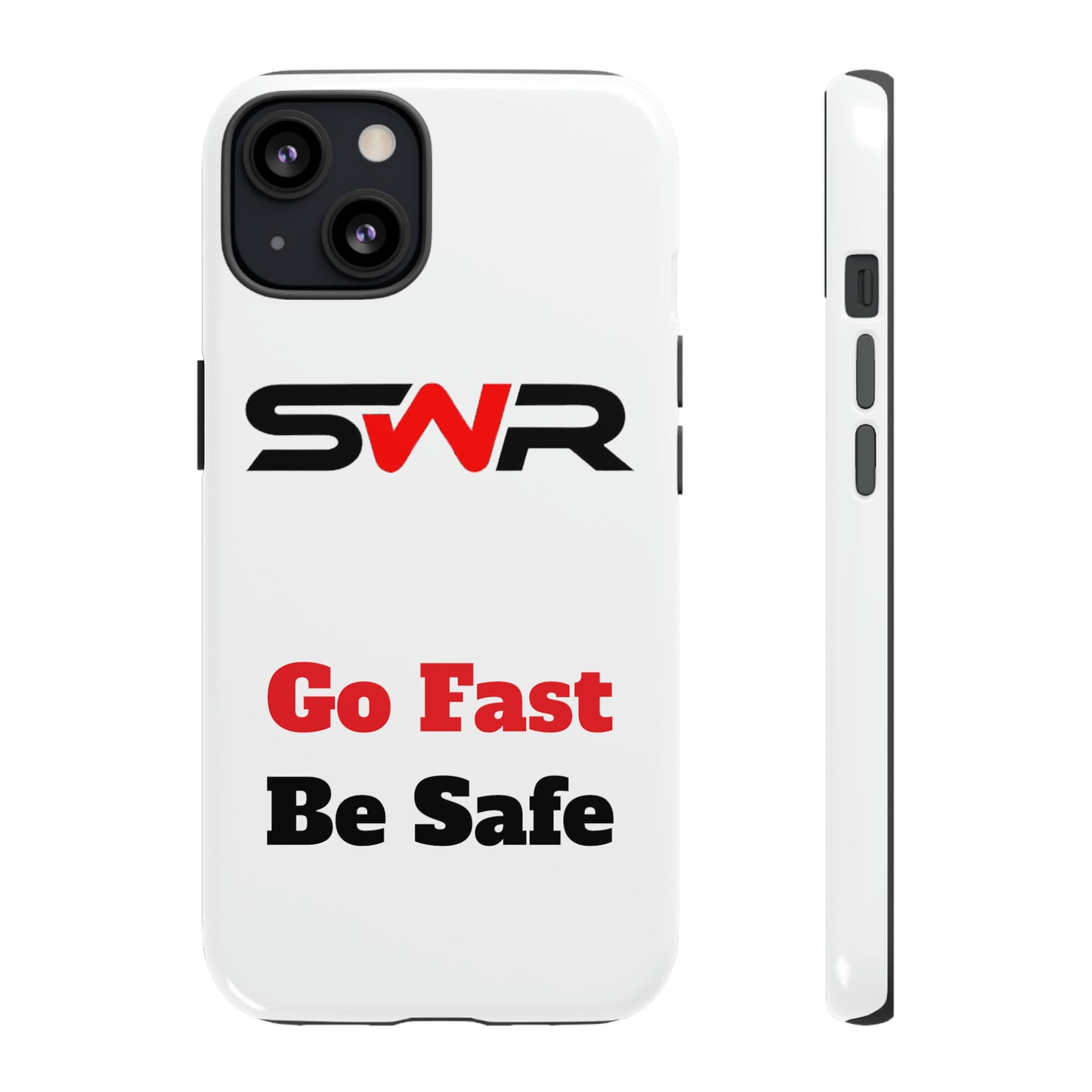 Starwood Racing - Go Fast Be Safe Phone Case