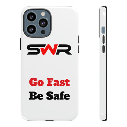 Starwood Racing - Go Fast Be Safe Phone Case