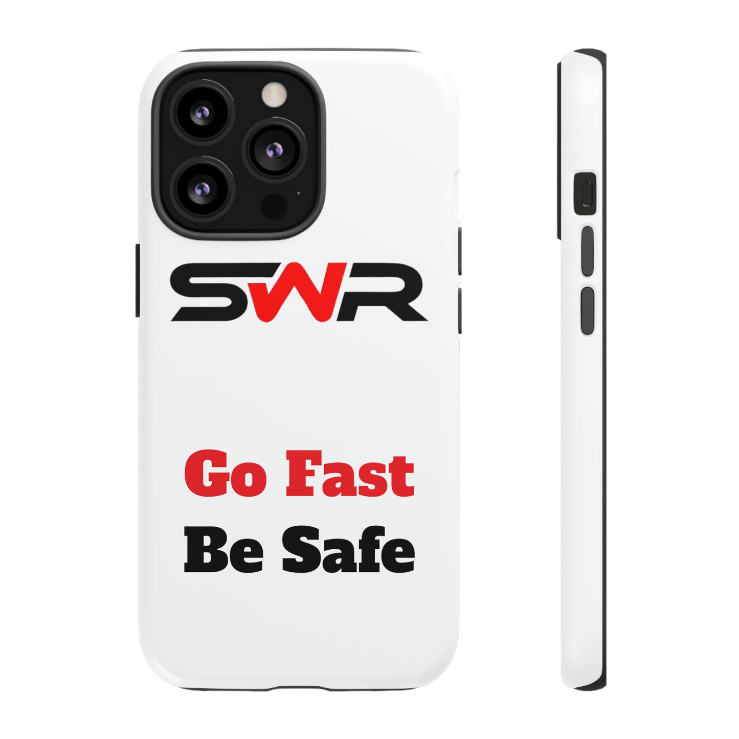 Starwood Racing - Go Fast Be Safe Phone Case