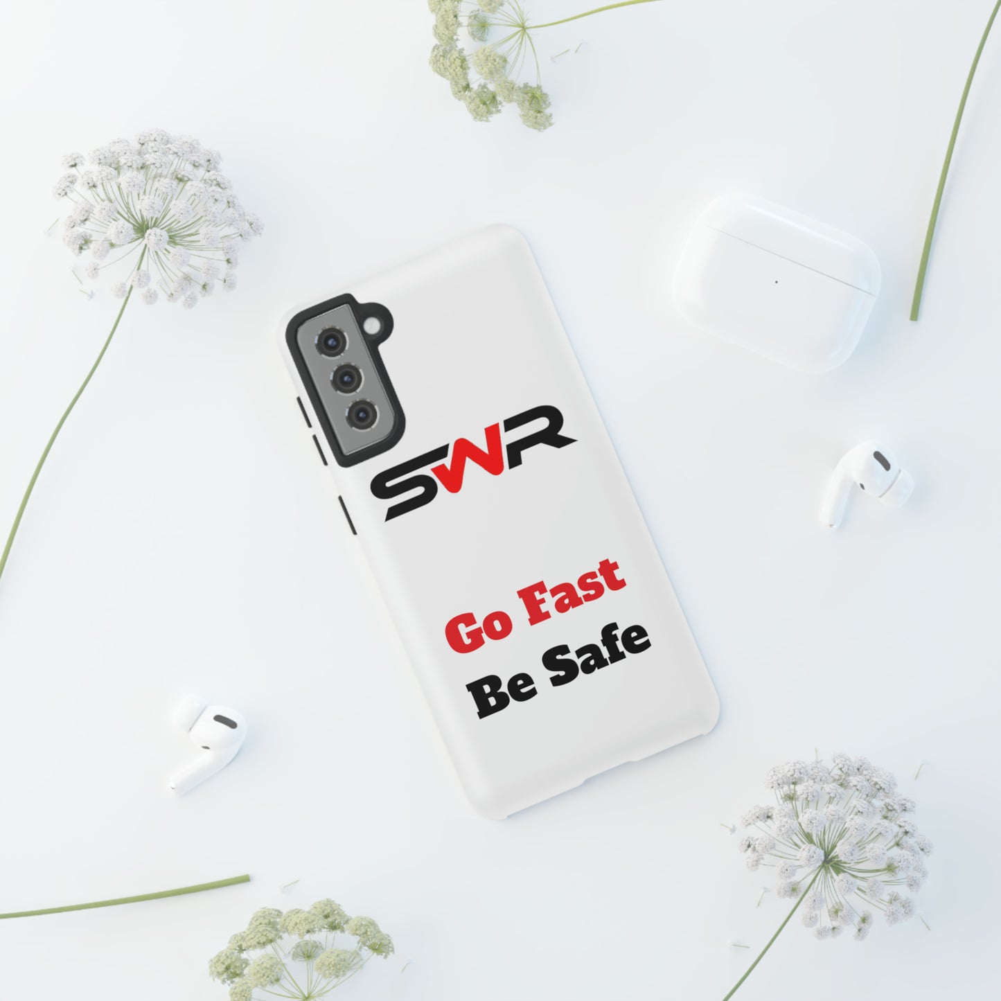 Starwood Racing - Go Fast Be Safe Phone Case